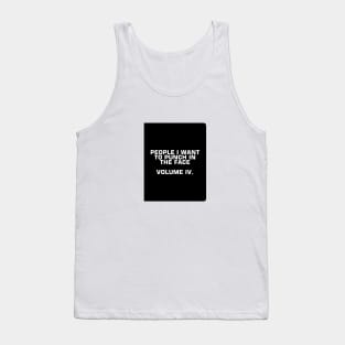 People I Want To Punch In The Face Tank Top